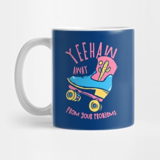 YeeHaw Away From Your Problems | Blue BG | Funny Adulting Yee Haw Cowboy Boot Roller Skater Boots MEME Mug